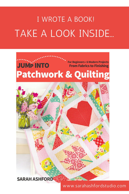 I wrote a book!  Introducing Jump into Patchwork and Quilting by Sarah Ashford