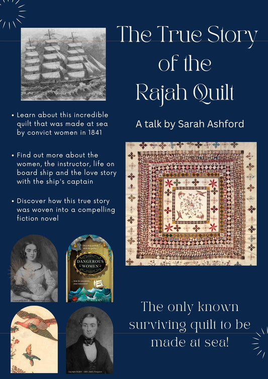 The True Story of the Rajah Quilt Talk -  LIVE on ZOOM Thursday 2nd May 2024 @ 8pm BST